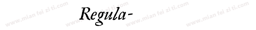 酒慰风尘 Regula字体转换